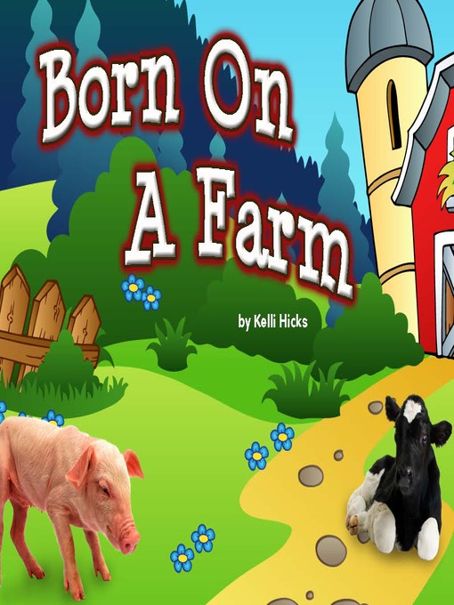 Title details for Born on the Farm by Kelli L. Hicks - Available